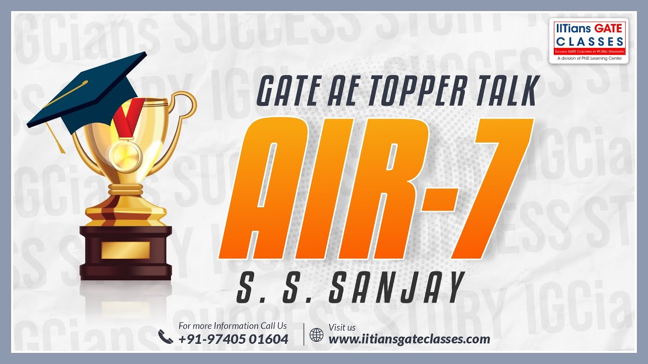 Mr. S S Sanjay (AIR-7 ) | GATE 2022 Aerospace Engineering Topper | IGC GATE Topper's talk