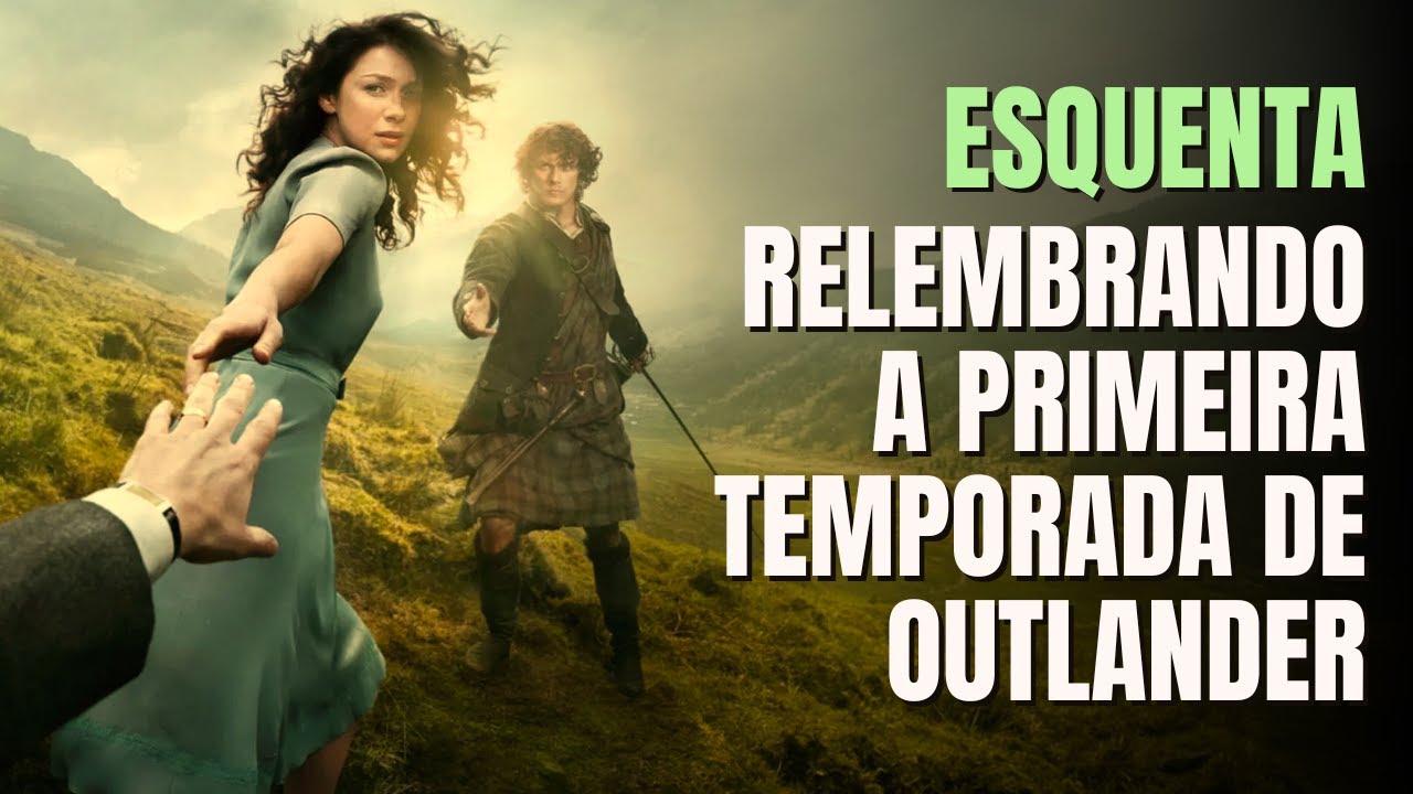 OUTLANDER 1ª TEMPORADA: RESUMÃO #outlander #disneyplus