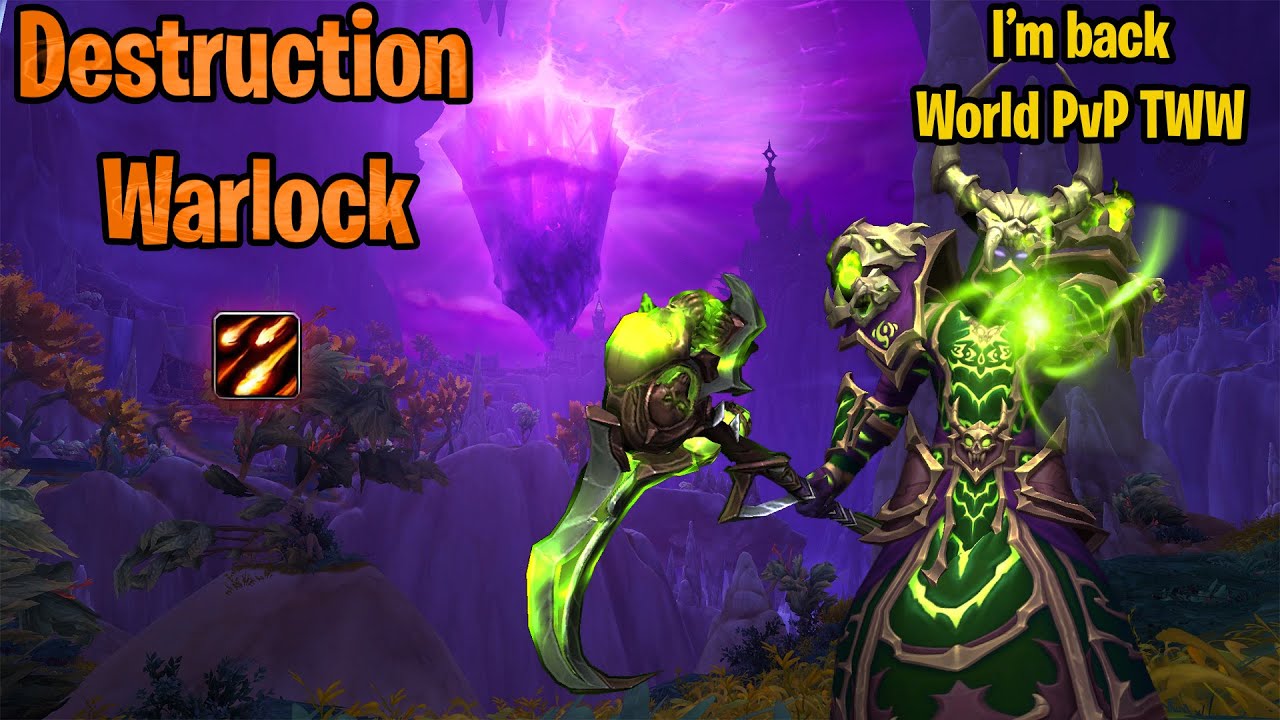 I'm back - World PvP in The War Within - Warlock Destruction - [WoW 11.0 PvP]