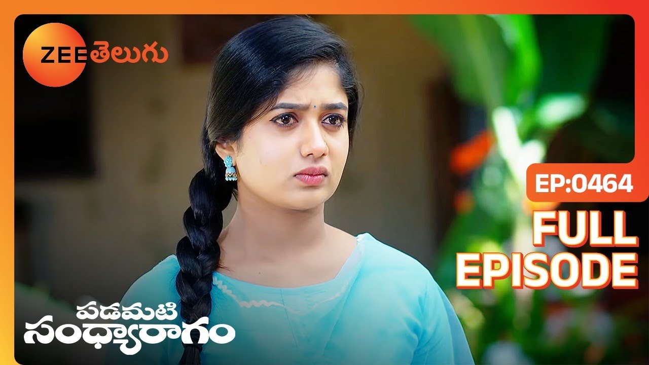 ఇంత కంటే నేను ఎం చేయాలి | Padamati Sandhyaragam | Latest Full Ep 464 | Zee Telugu | 12 Mar 2024