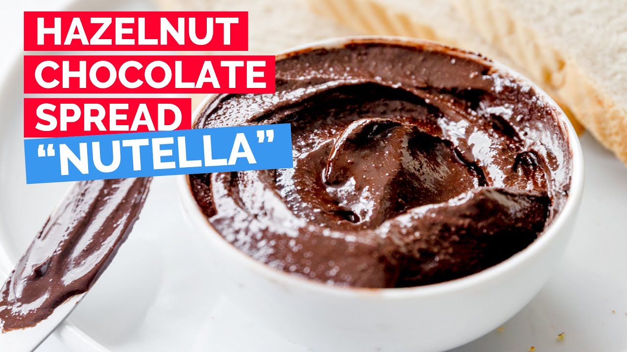 How to make Chocolate Hazelnut Spread Recipe