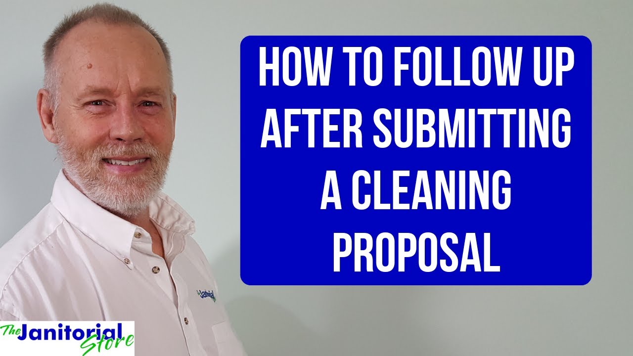 How To Follow Up After Submitting A Cleaning Proposal