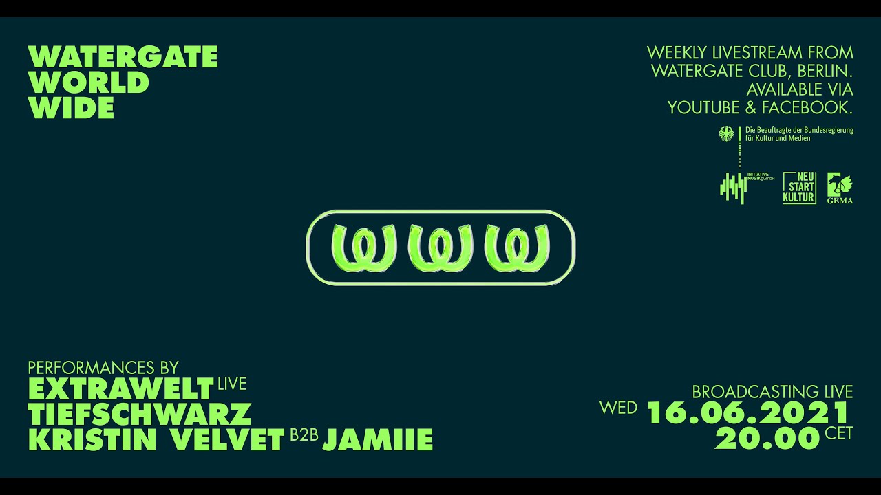 WatergateWorldWide #20 w/ Extrawelt, Tiefschwarz, Kristin Velvet B2B JAMIIE