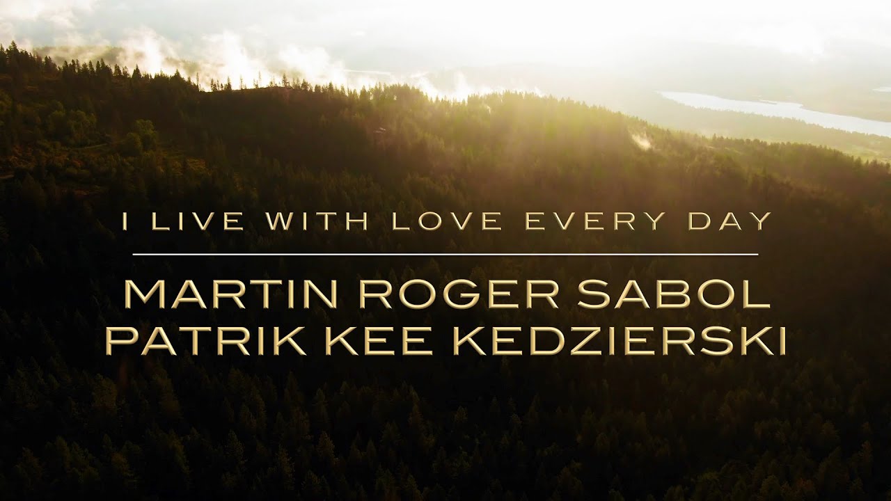 Martin Roger Sabol & Patrik Kee Kedzierski - I Live With Love Every Day (Radio Edit)