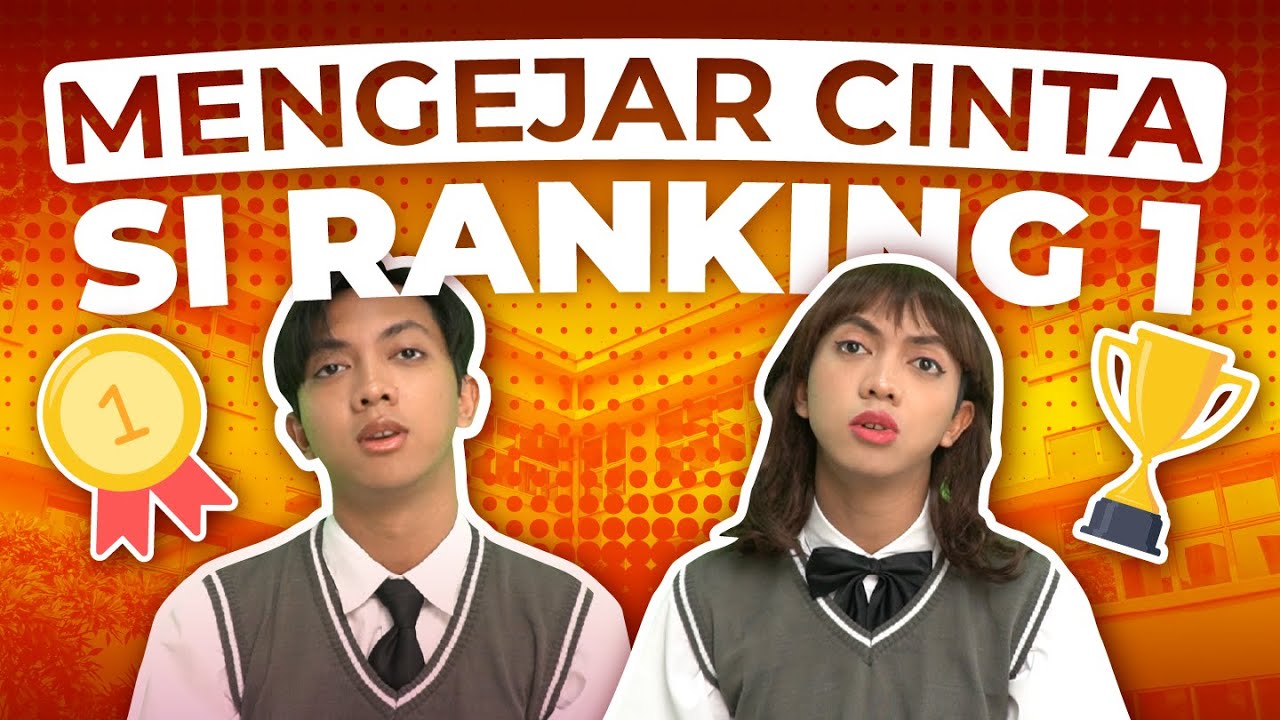 [DRAMA] MENGEJAR CINTA SI RANKING 1