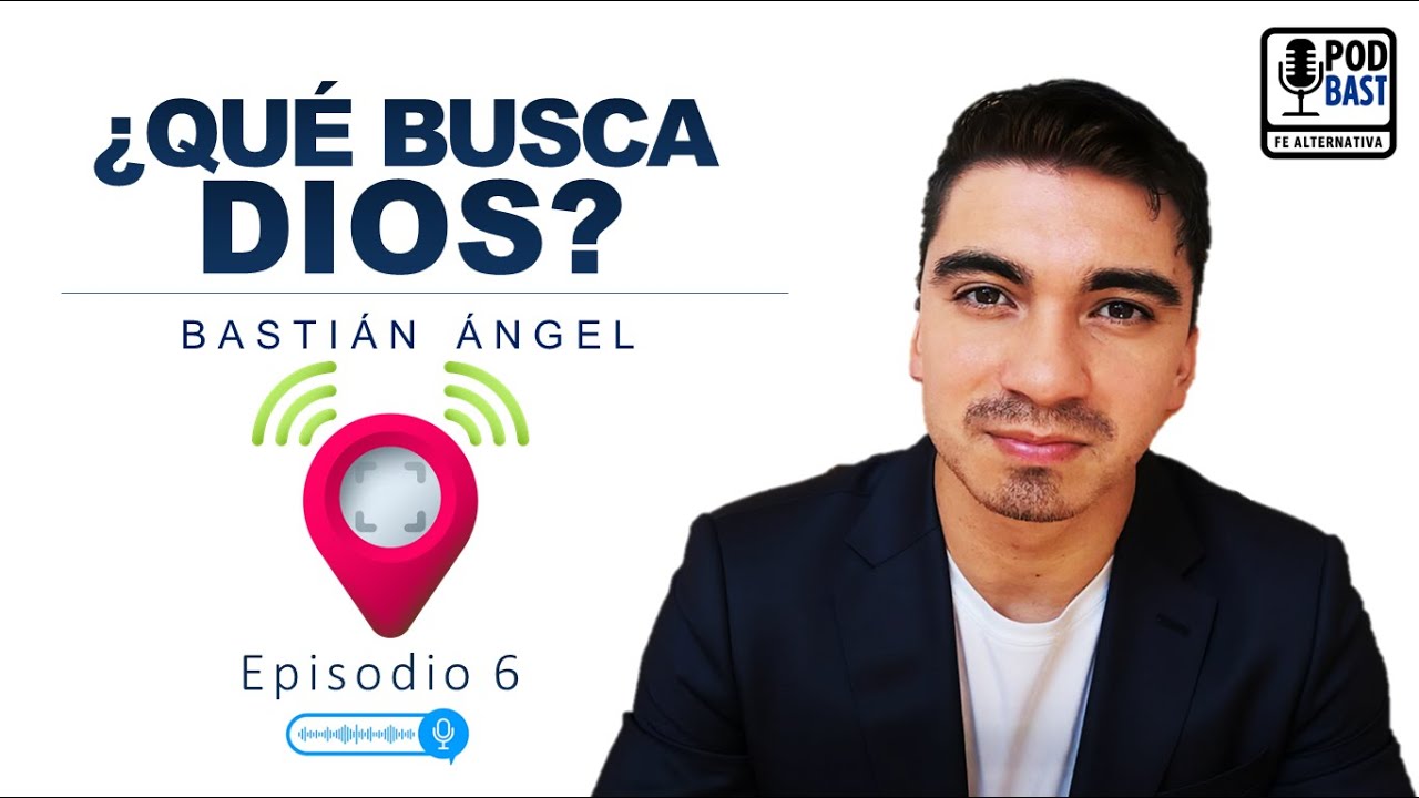 Ep. 6 | ¿Qué busca Dios en la biblia?