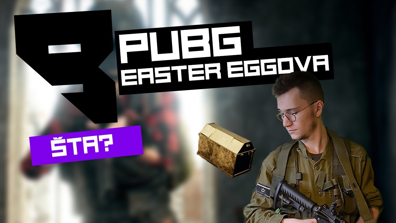 TOP 8 PUBG Easter Eggova by Paklara