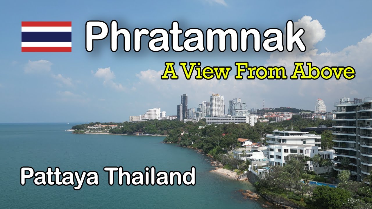 Phratamnak From Above (Pratumnak). A Birds-Eye View on a Beautiful Morning