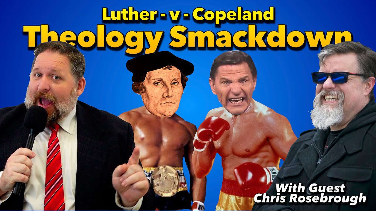 Is Martin Luther WORSE than Kenneth Copeland? (with Guest Chris Rosebrough)