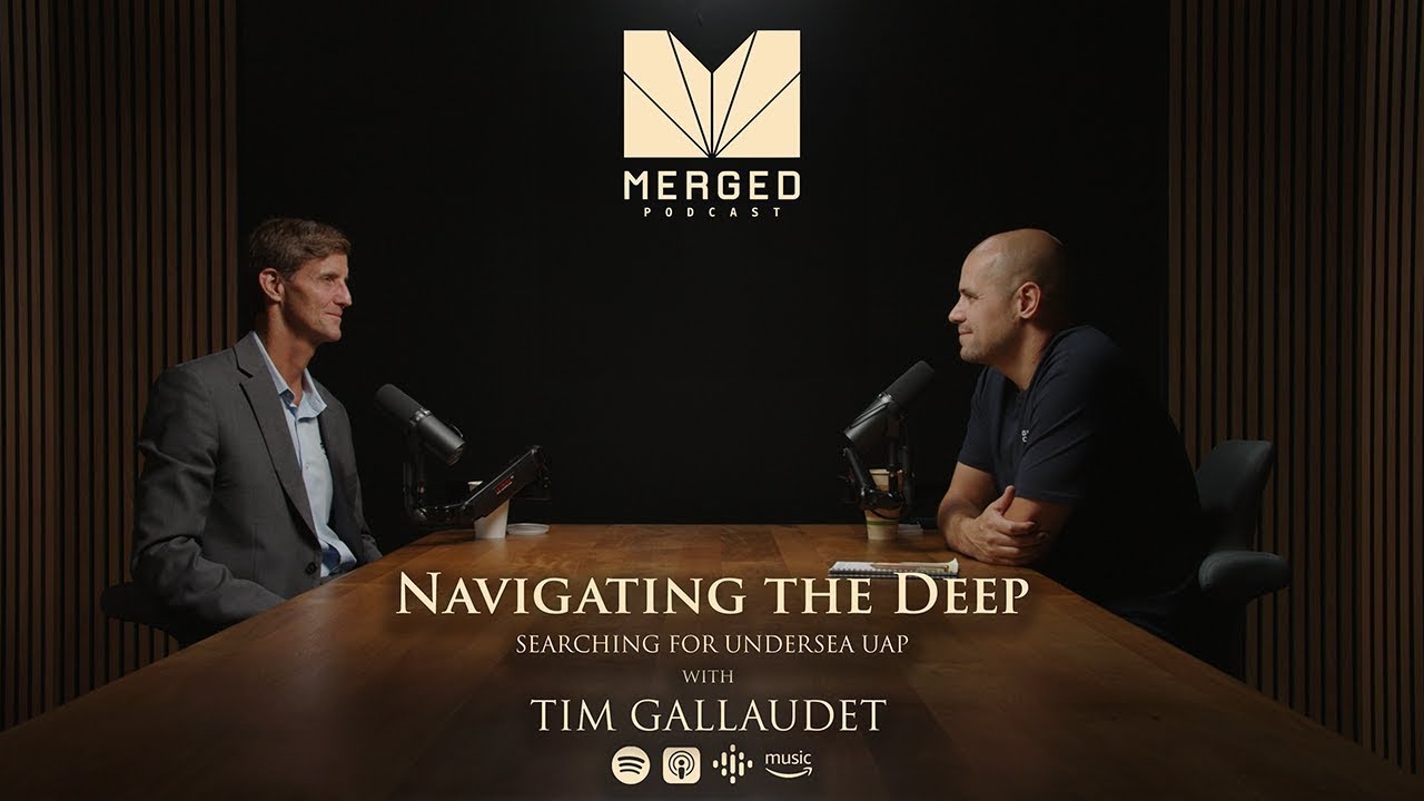 Admiral's Hunt for UFO's Goes Underwater - with Tim Gallaudet | Merged EP0116