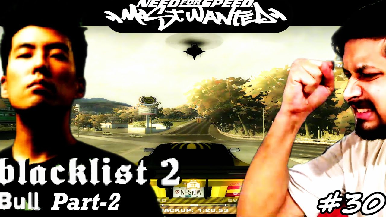 🔥REVENGE After Game Glitch! 😡 Finally Reached BLACKLIST 2 BULL | NFS Most Wanted 2005 Hindi | Ep #30