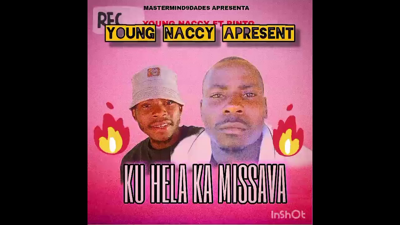  Ku hela ka misava----Young Naccy_ft_Mr Pinto___ Oficial music 2025