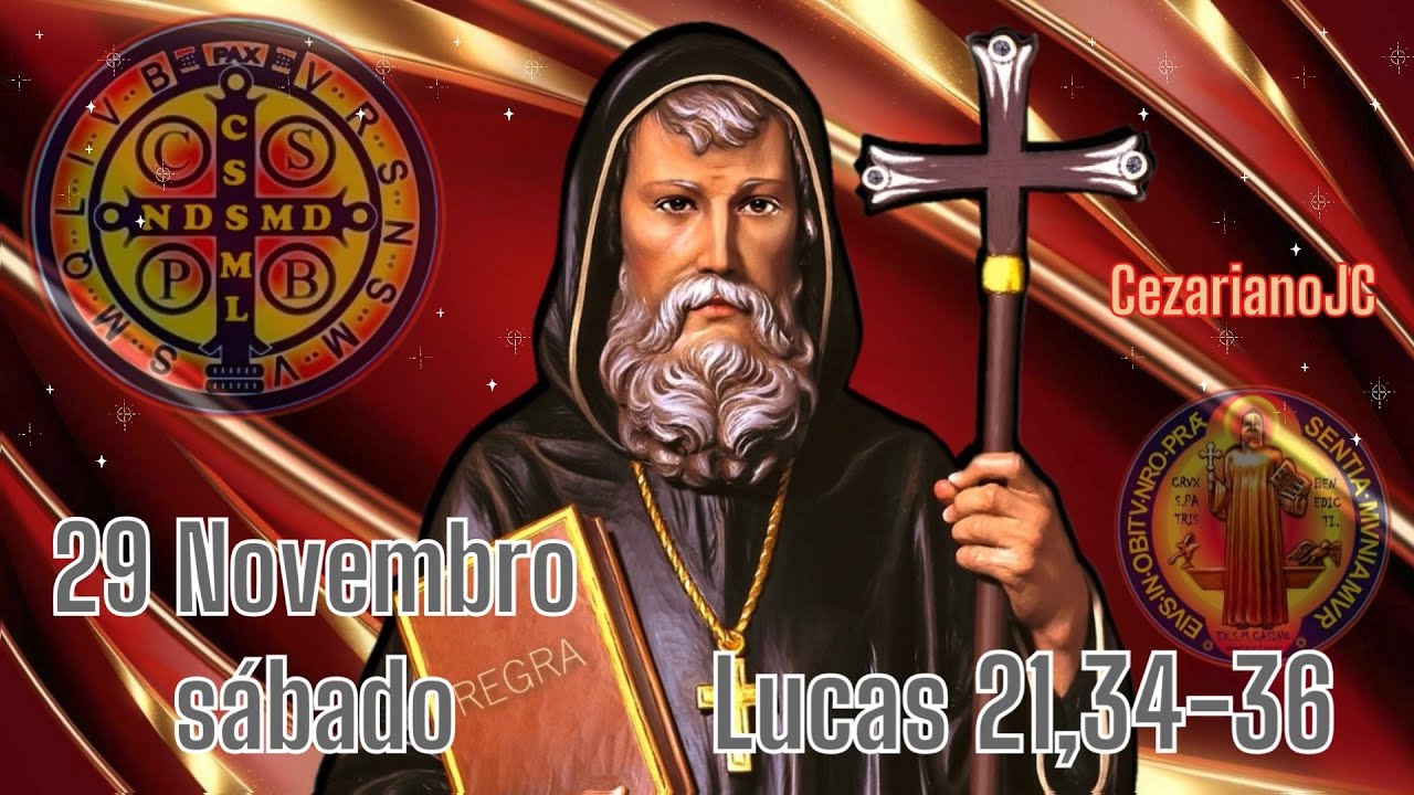 EVANGELHO DO DIA 29 DE NOVEMBRO 2025 - S&Aacute;BADO - LUCAS 21,34 36