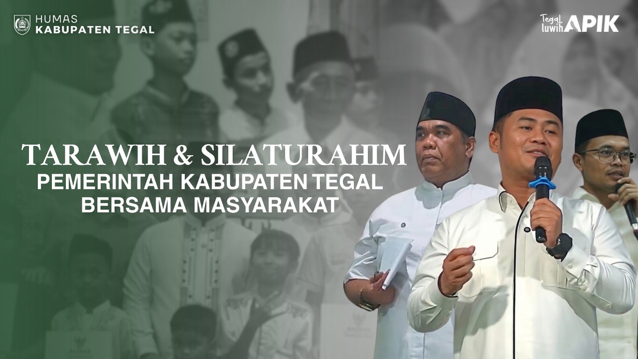 TARAWIH & SILATURAHIM PEMERINTAH KABUPATEN TEGAL BERSAMA MASYARAKAT