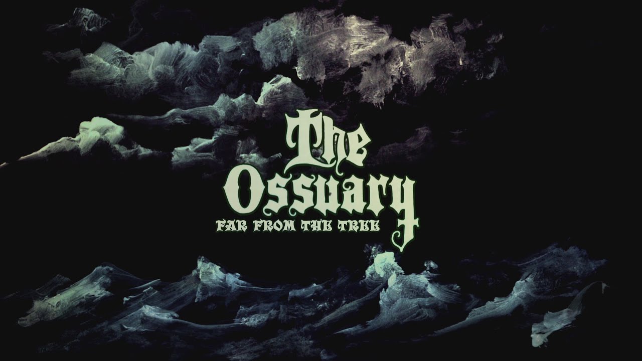 The Ossuary - Far From The Tree (Official Music Video)
