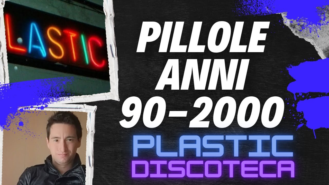 Таблетки 90-х–2000-х (ночные клубы): Discoteca Plastic (Милан)