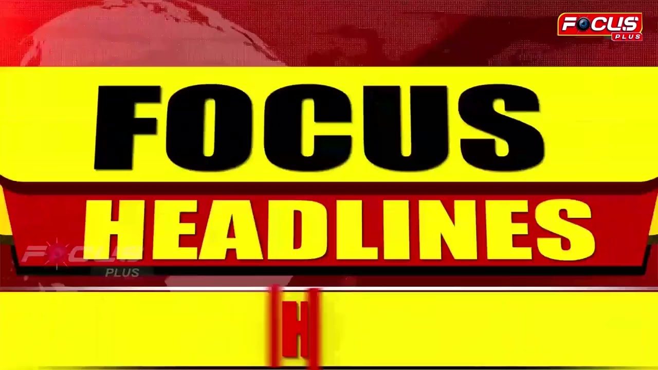 Focus Headlines