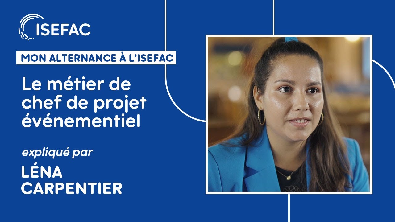 Mon alternance à l’ISEFAC : le métier de chef de projet événementiel expliqué par Léna Carpentier
