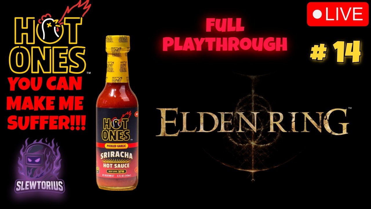 ‼️HOT ONES EVERY 2 SUBS‼️ |  Elden Ring Full Playthrough (Part 14)