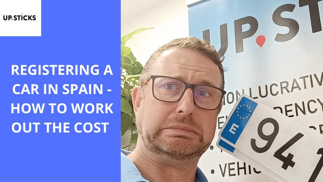 Registering a car in Spain, what's involved in working out the cost
