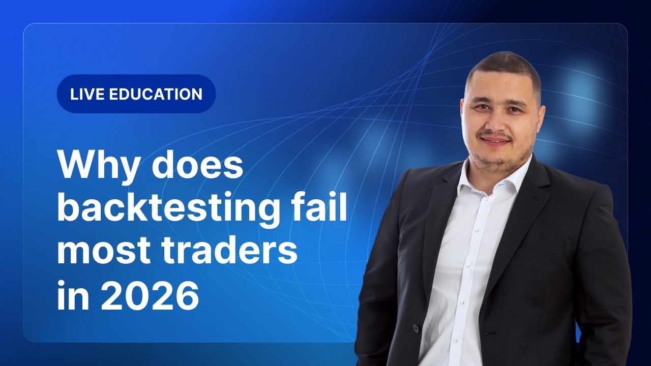 Why does backtesting fail most traders in 2026 - XM Live Educatio