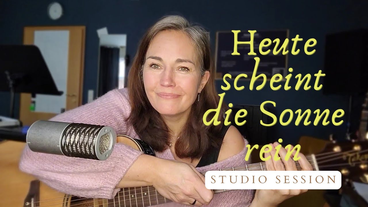 Heute scheint die Sonne rein | STUDIO SESSION