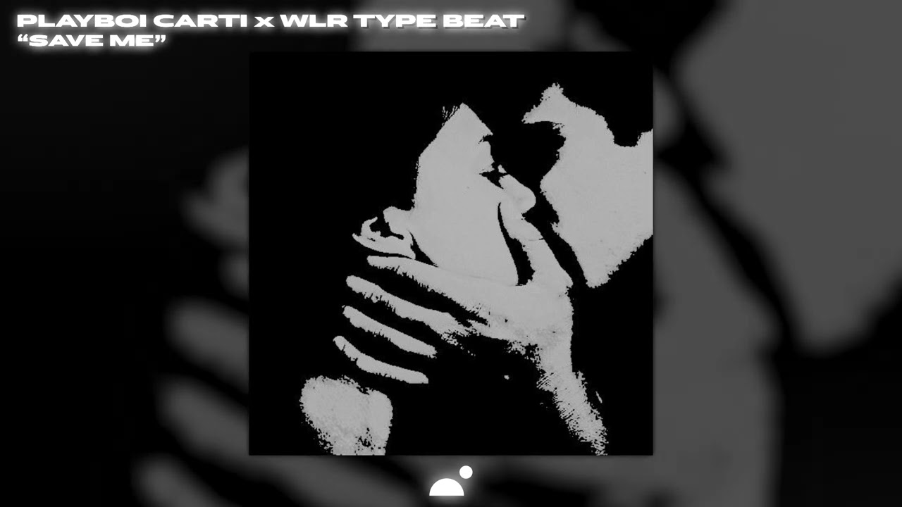 FREE Playboi Carti Type Beat 2022 x WLR Type Beat - Save Me | Free Whole Lotta Red Type Beat 2022