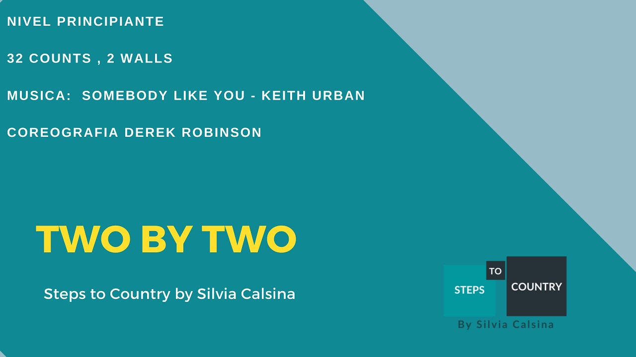 TWO BY TWO -LINE DANCE COUNTRY-STEPS TO COUNTRY by SILVIA CALSINA