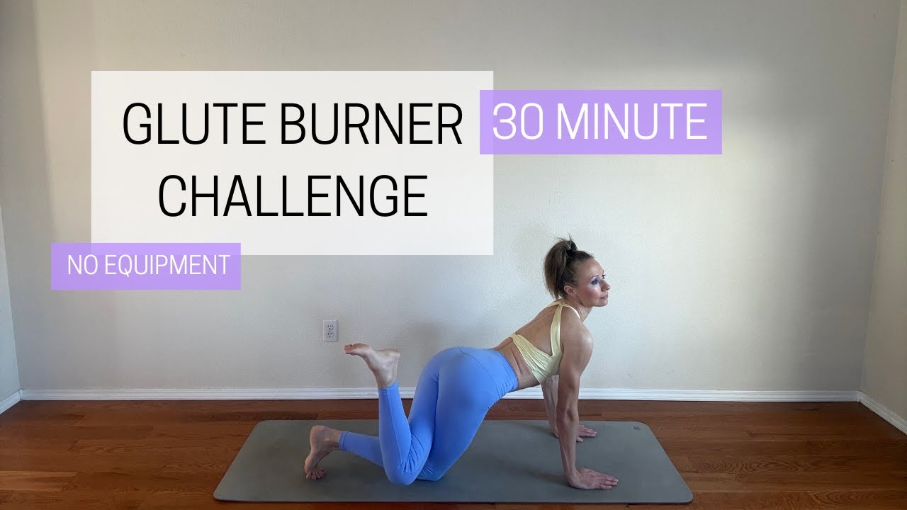 30 Minute Glute Burner Challenge - No Equipment
