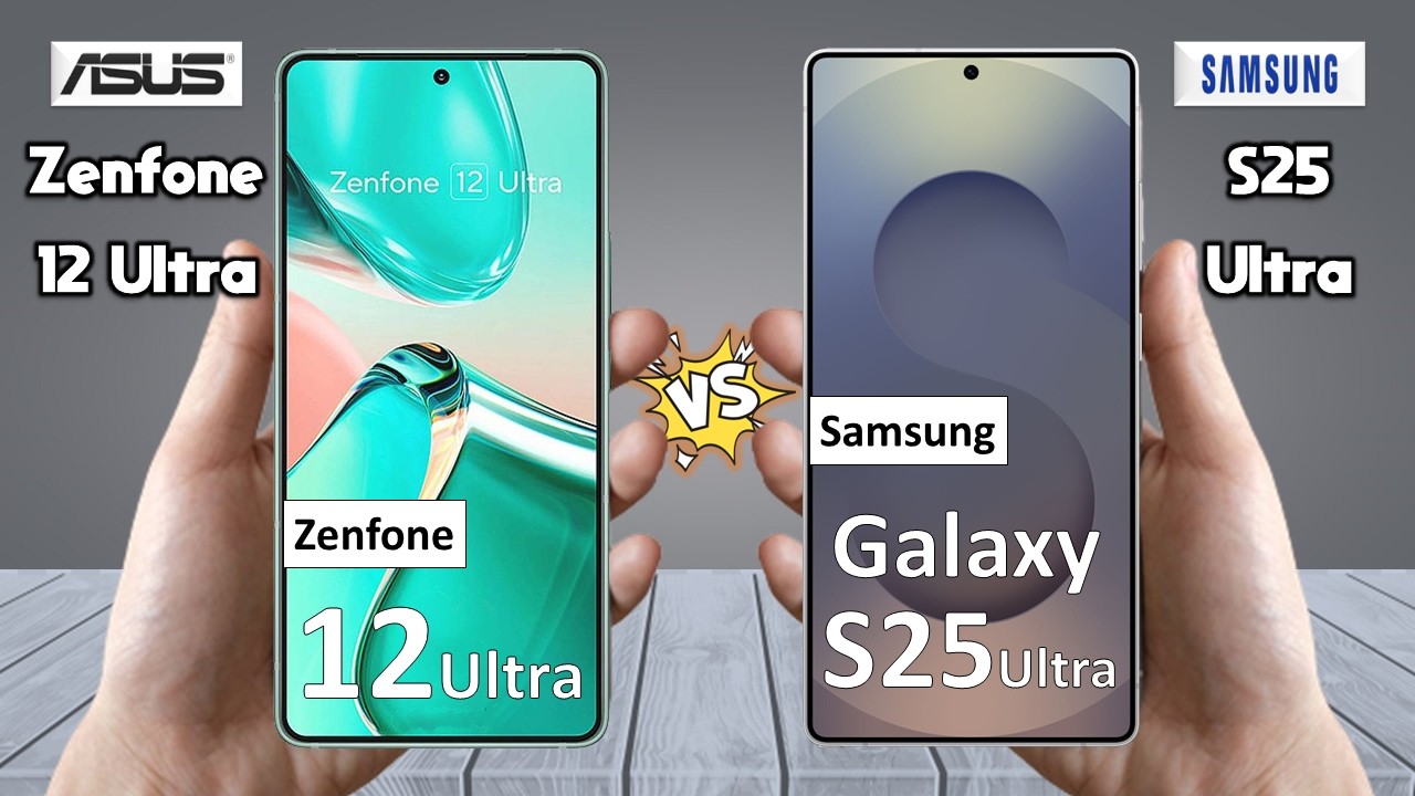 Asus Zenfone 12 Ultra Vs Samsung Galaxy S25 Ultra 🔥 Which is BEST for You?
