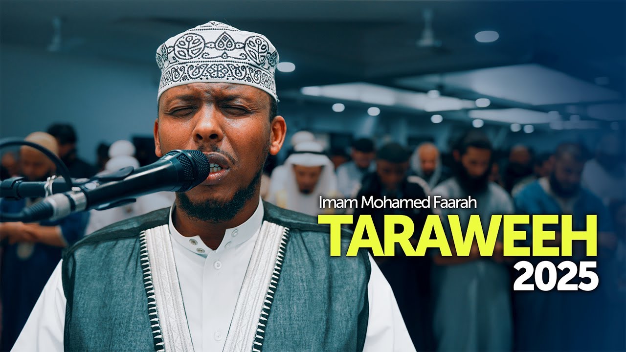 Taraweeh 2025 - Imam Mohamed Farah