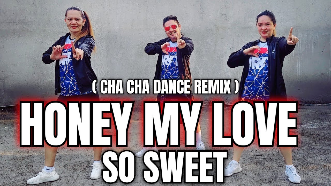 HONEY MY LOVE SO SWEET - REMIX | Cha Cha dance remix | TikTok viral | Zumba | SIMPLE DANCE