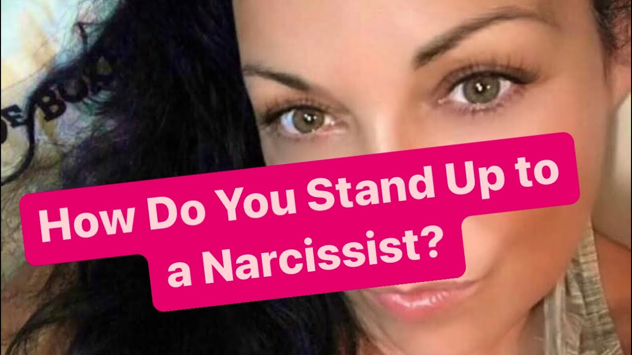 How Do You Stand Up to a Narcissist? | #narcissist