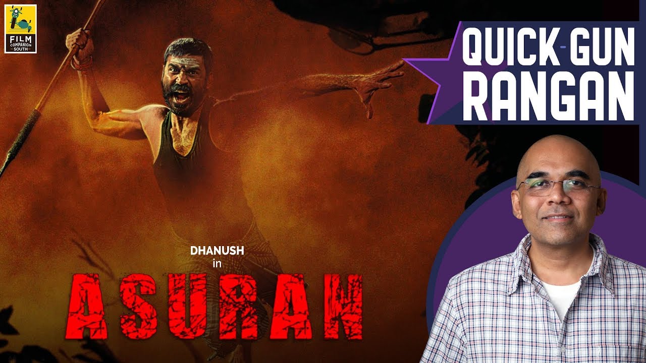 Asuran Tamil Movie Review By Baradwaj Rangan | Quick Gun Rangan