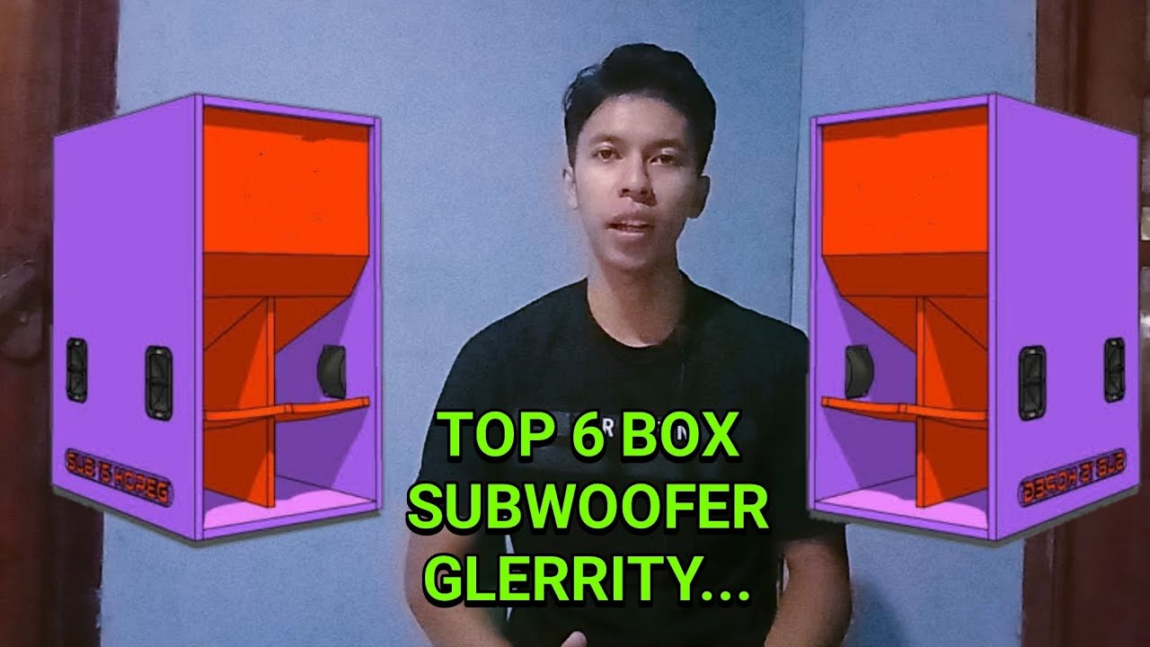 6 box subwoofer karakter glerrity bass rendah