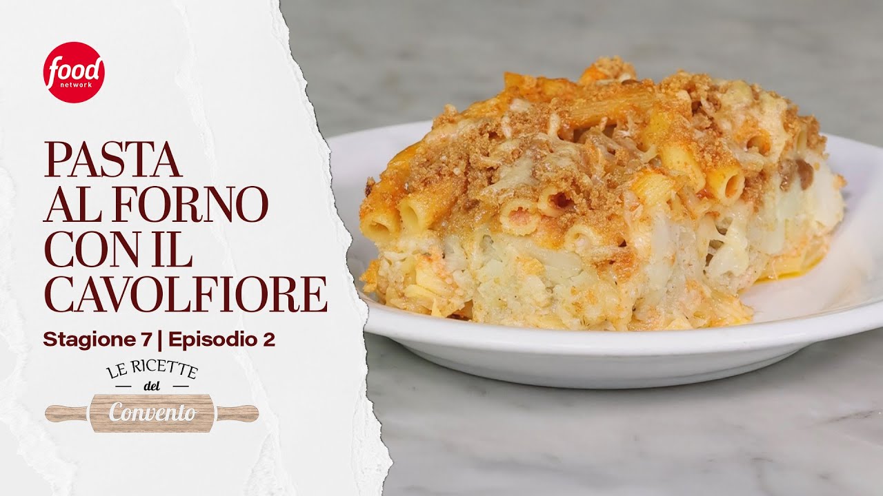 Pasta al forno con cavolfiore | Le Ricette del convento