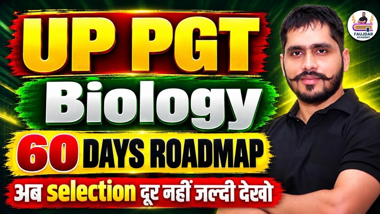 UP PGT Biology Preparation Strategy | 60 Days Selection Roadmap | How to Prepare for UP PGT 2026