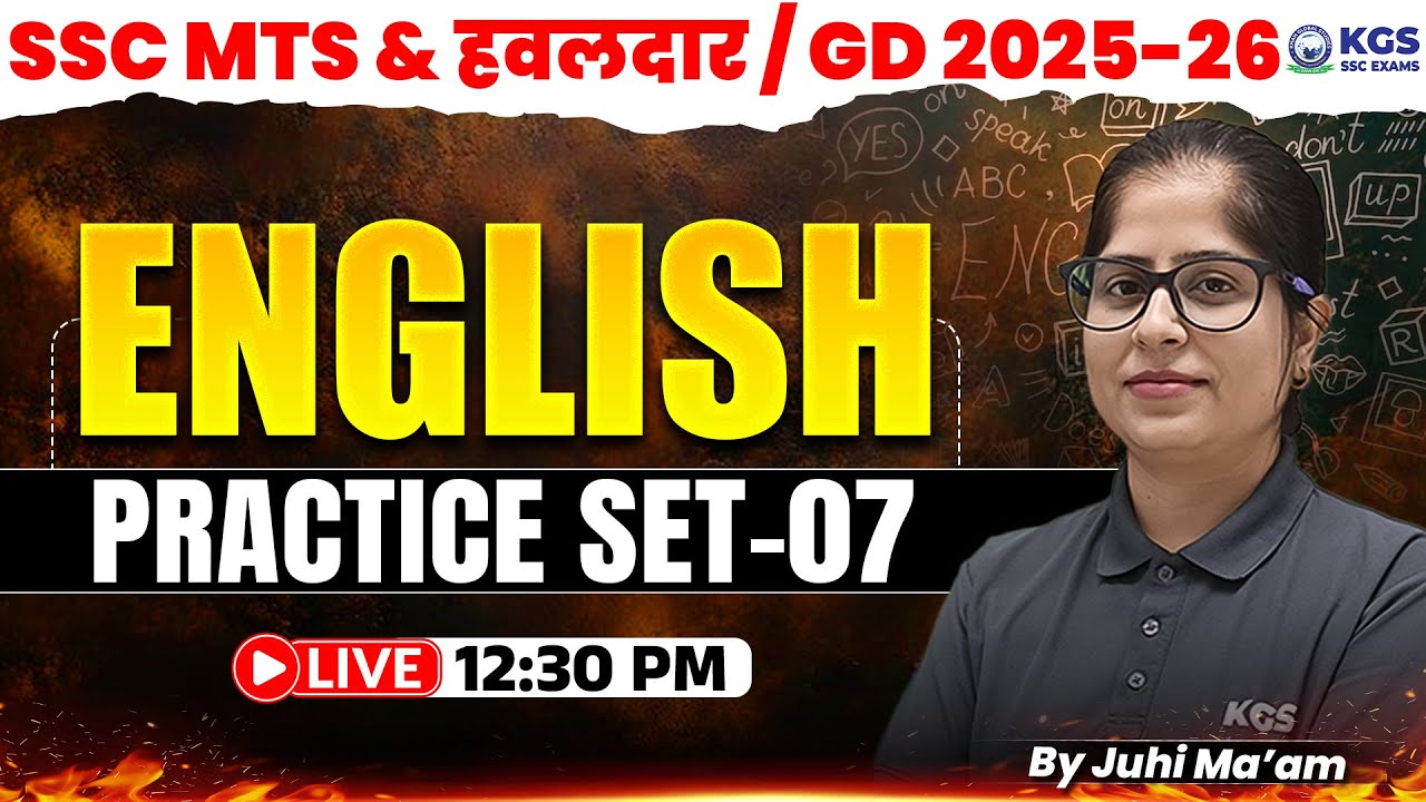 SSC MTS & हवलदार / GD 2025-26 ENGLISH PRACTICE SET - 07 | BY JUHI MA'AM