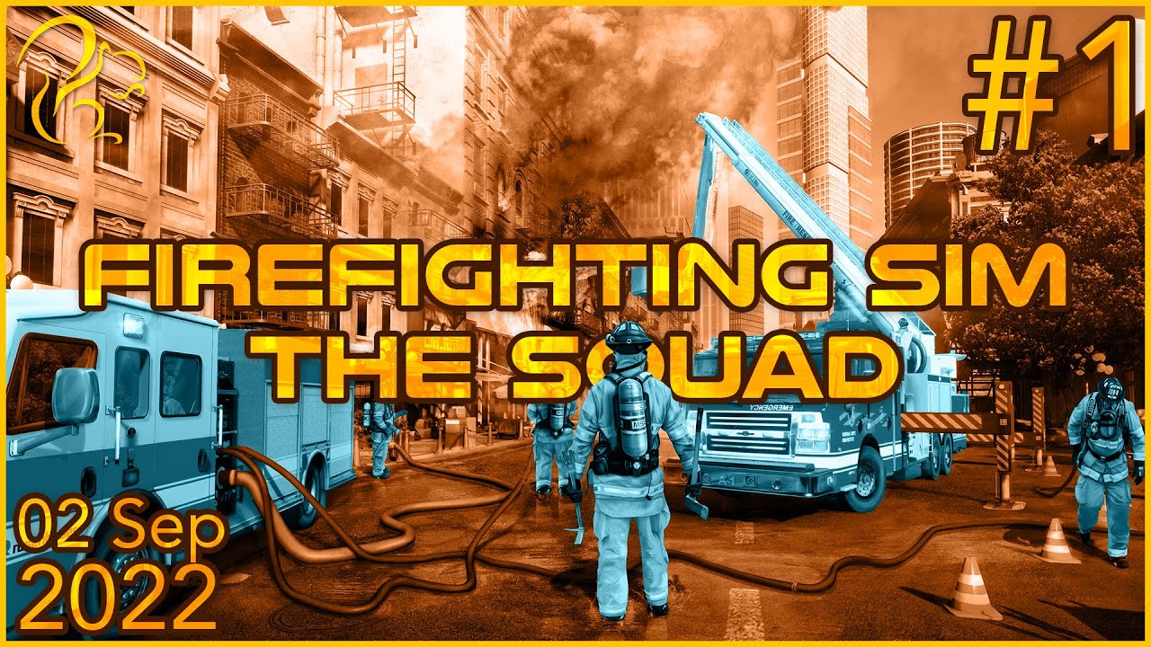 Firefighting Simulator &mdash; Отряд | 2 сентября 2022 | 1/3 | SquirrelPlus