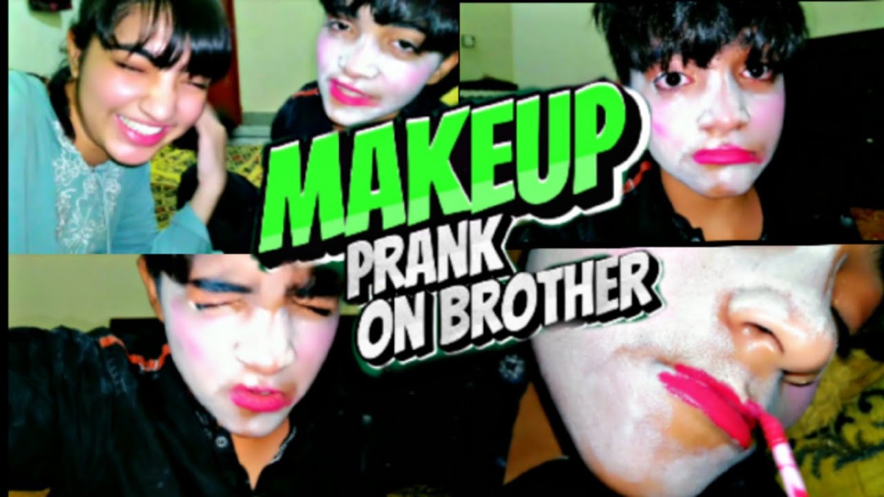 Makeup💄😱 Prank On My Brother 😂😂 | *PRANK*  |Seeratbajwa