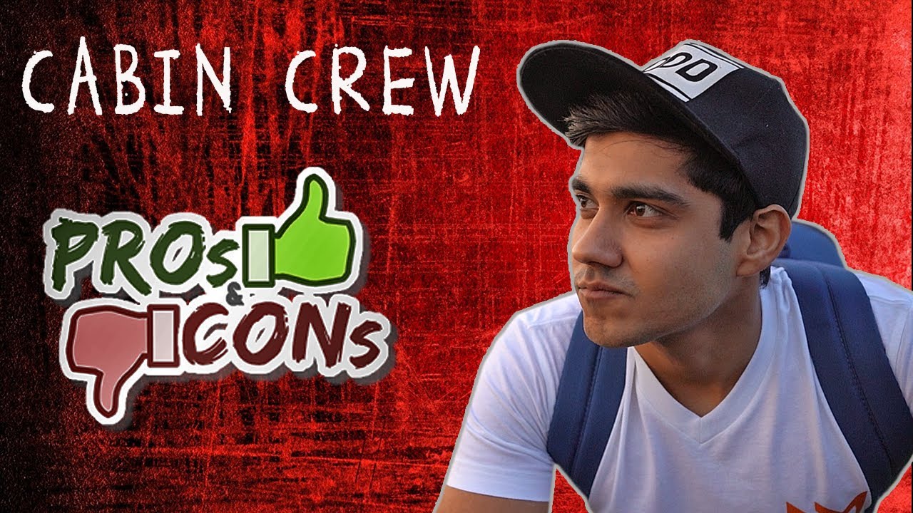PROS & CONS OF BEING A CABIN CREW