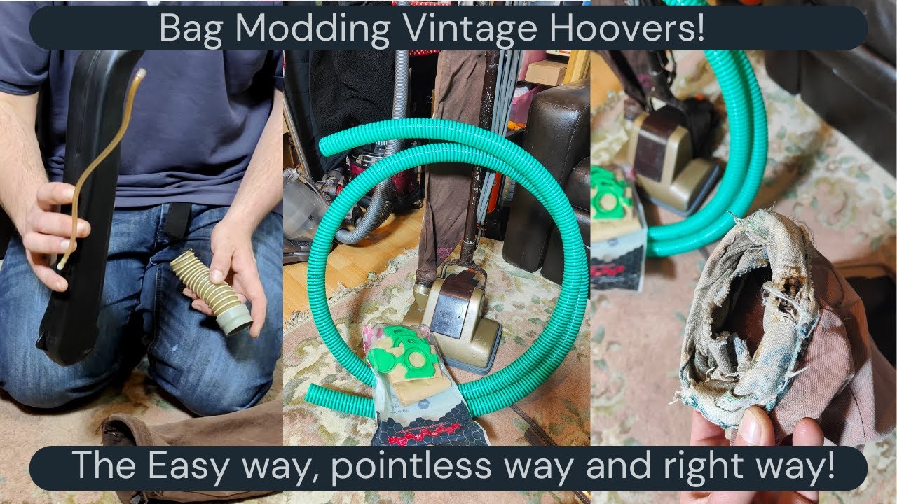 Bag Modding Vintage Hoover Uprights!