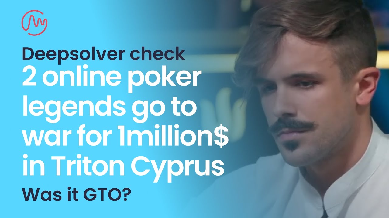 2 online poker legends go to war for 1mln $ in Triton Cyprus| Deepsolver Check|Poker Solver Analysis