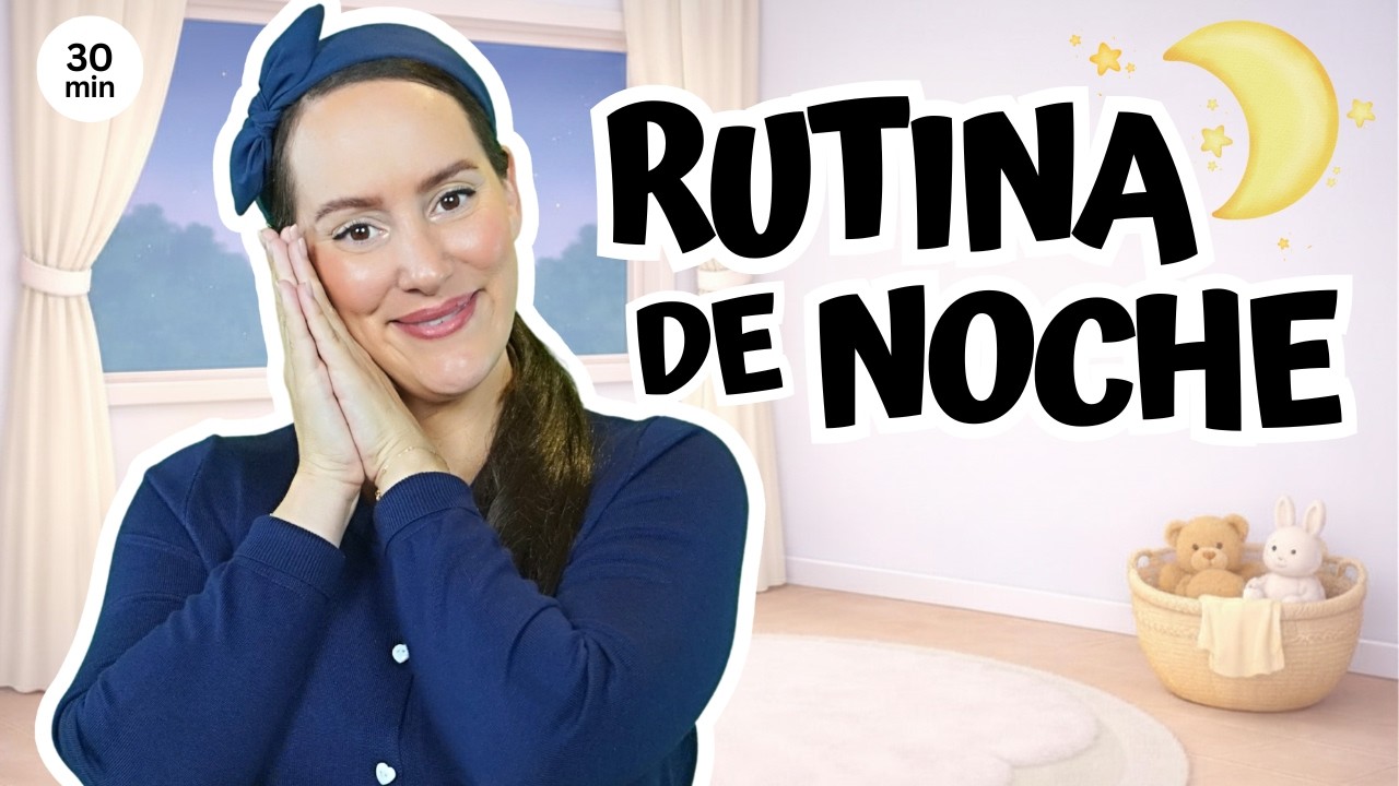 Bedtime Routine in Spanish for Babies & Toddlers | Rutina de Noche | Miss Vale
