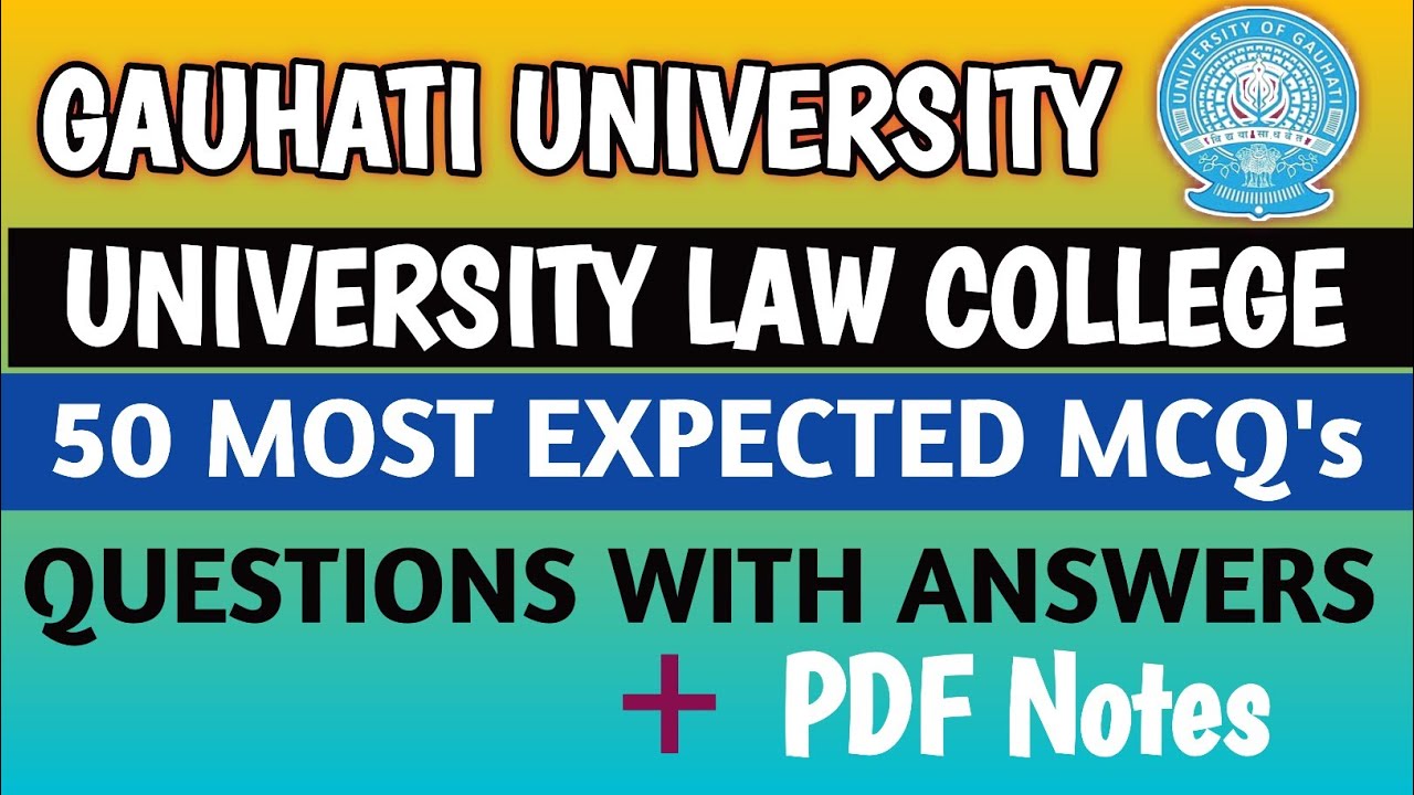 Gauhati University law Entrance 2025 | 50 Most Expected Questions With Answers 🔥#gauhatiuniversity  