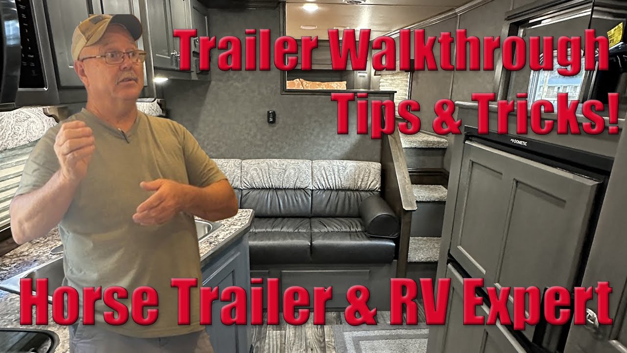 Horse Trailer Overview and Care Tips & Tricks with Bud