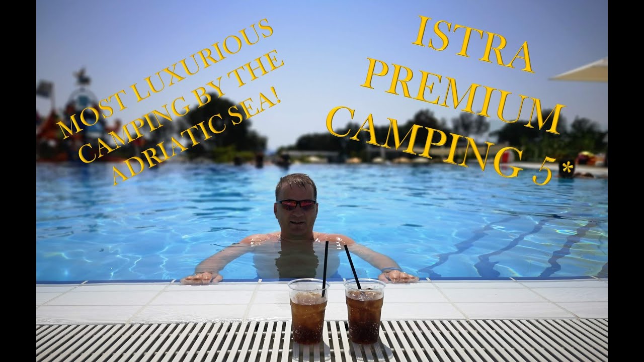 Istra Premium Camping walkthrough - luxurious 5* camping by the Adriatic Sea