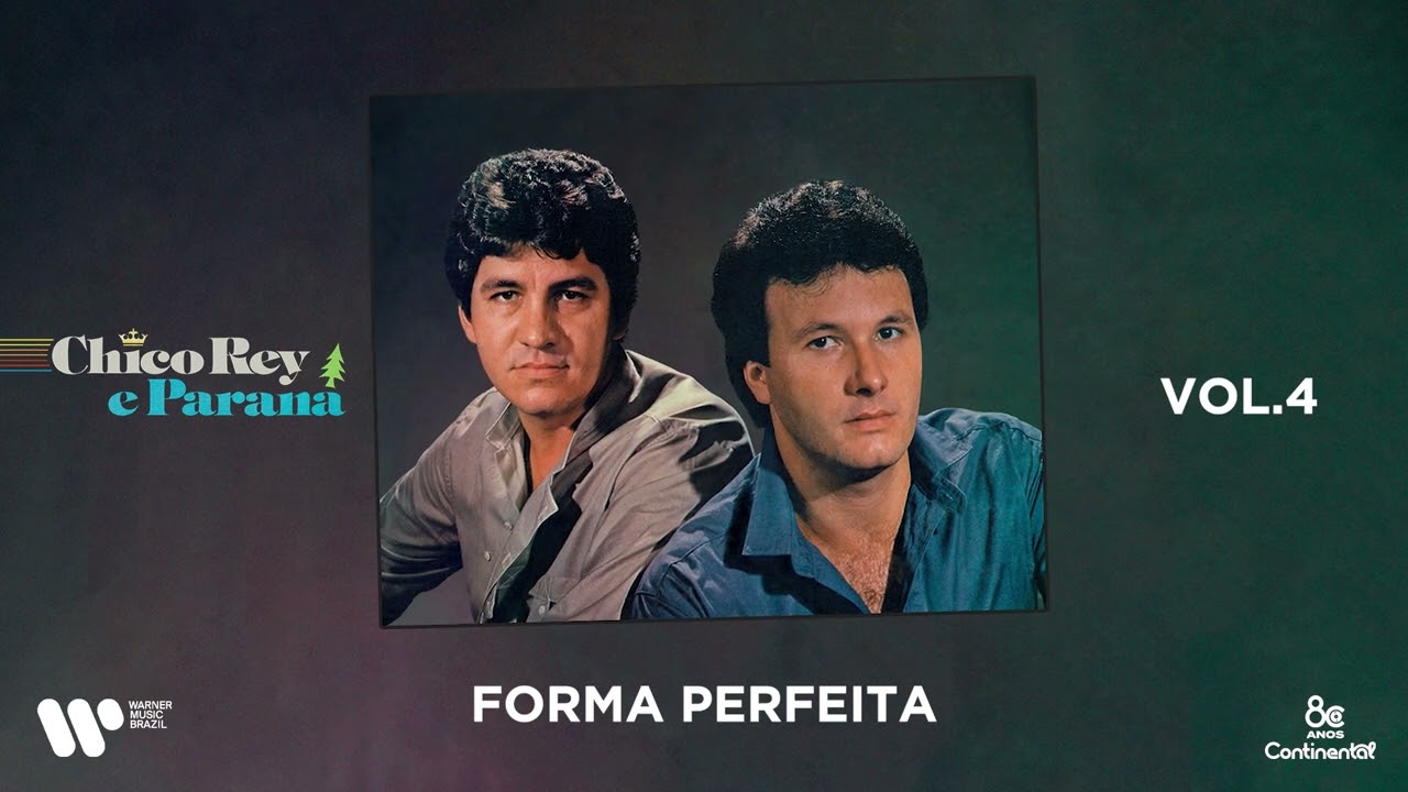 Chico Rey & Paran&aacute; - Forma Perfeita