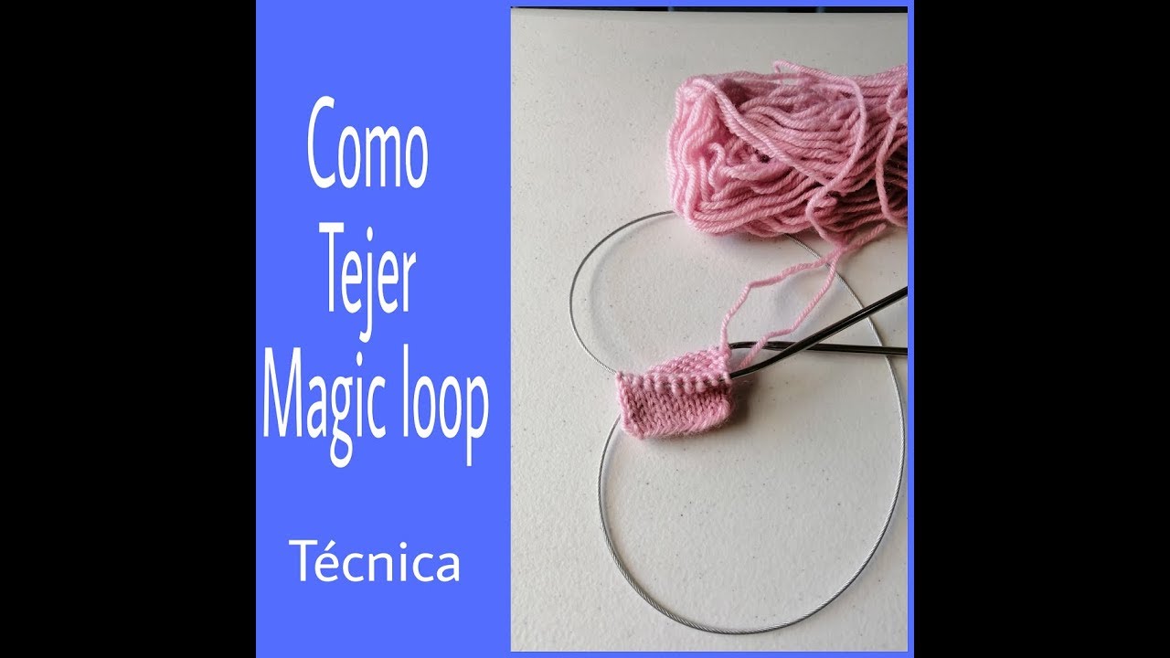 💡Aprende a tejer con la tecnica de Magic loop /circulo mágico