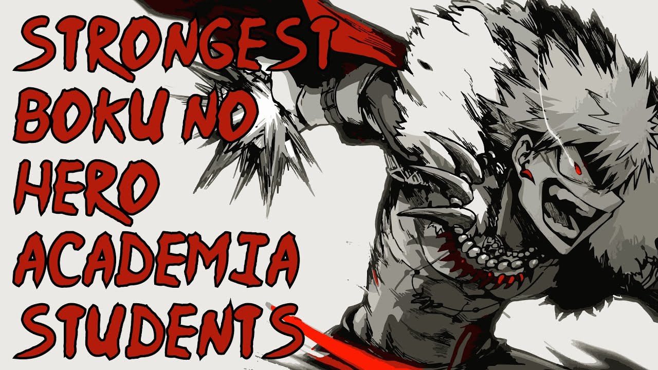 Top 50 Strongest Boku no Hero Academia Students